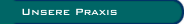 Unsere Praxis